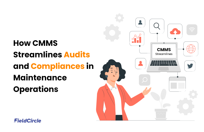 CMMS Streamlines Audits and Compliances