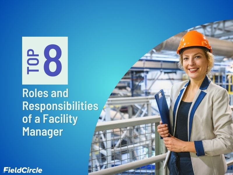 Roles and Responsibilities of a Facility Manager