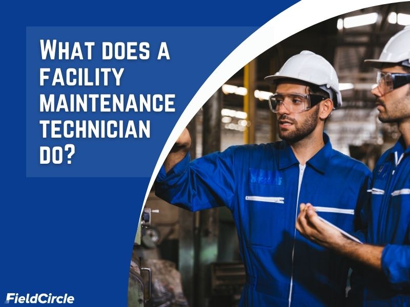 What does a facility maintenance technician do?