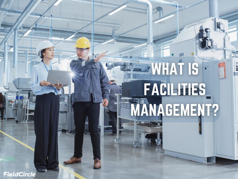 What is facilities management?