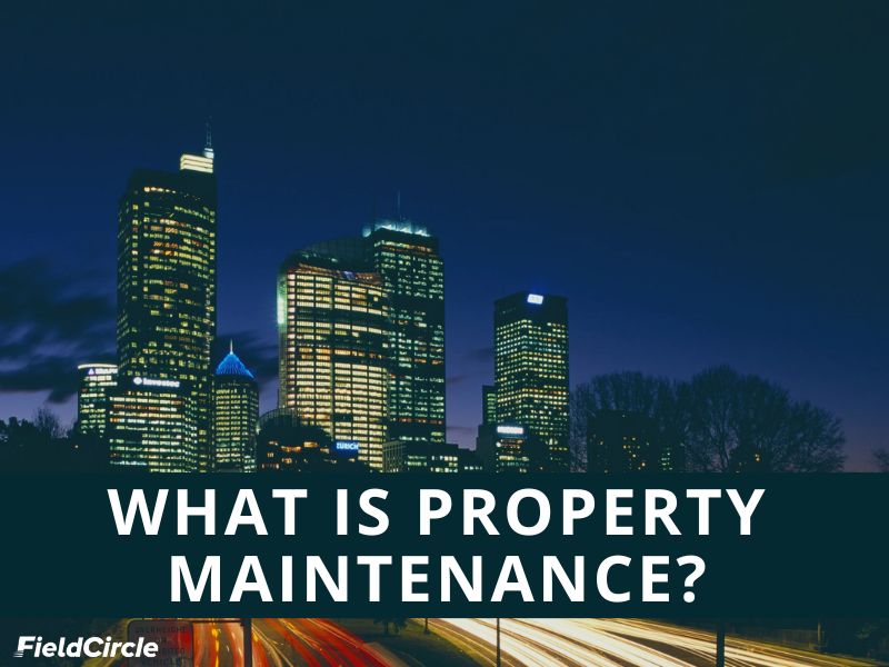 What is property maintenance?