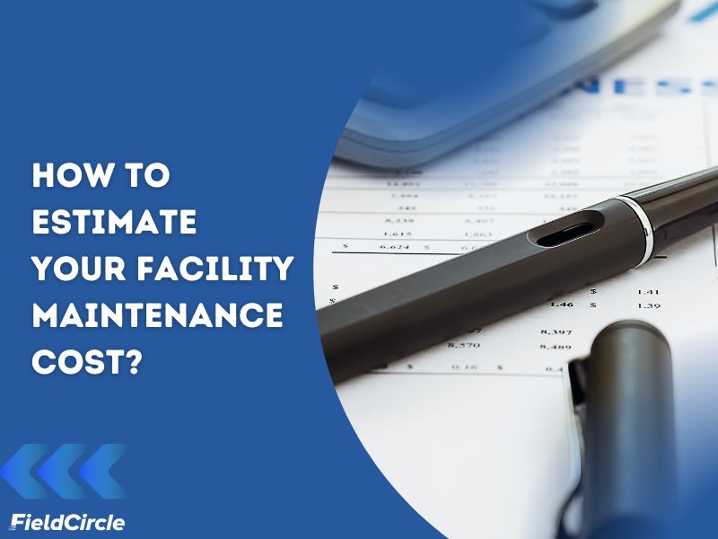 how to estimate your facility maintenance cost